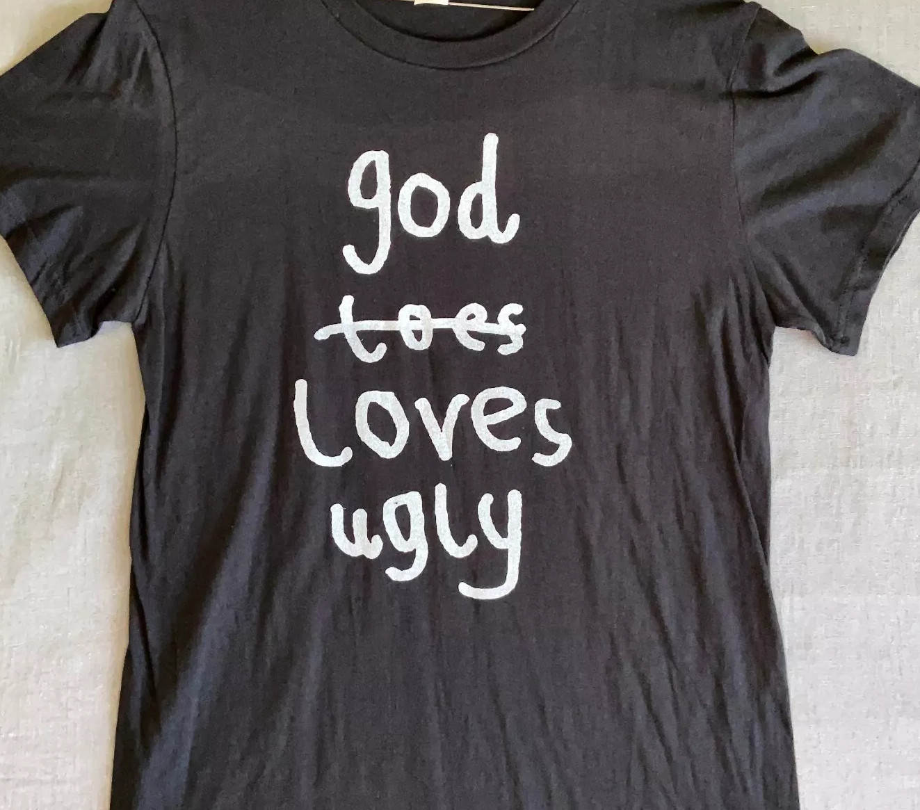 God Love Ugly T shirt Tee Atmosphere