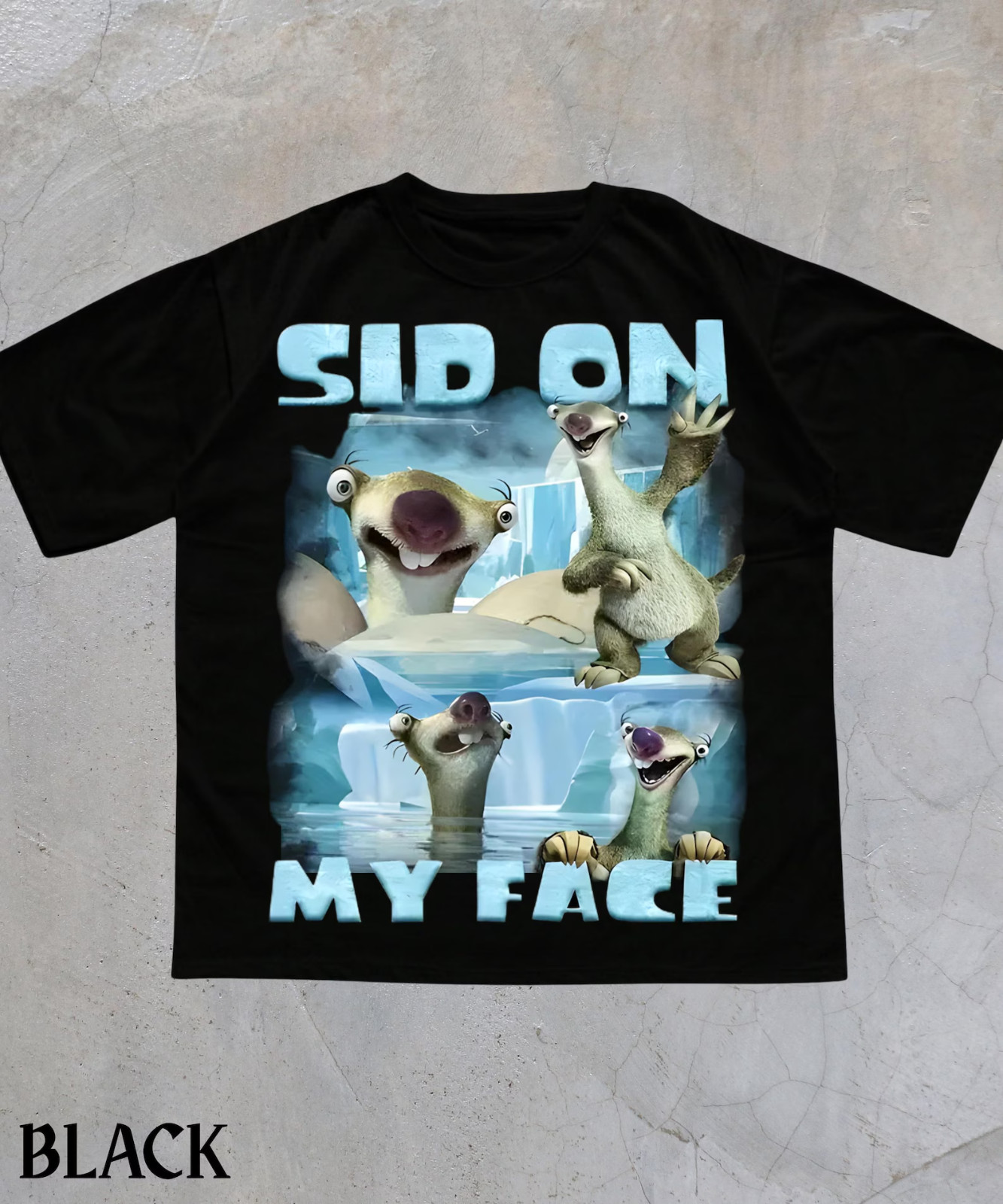 Sid On My Face Meme T-Shirt,Funny Ice Age Shirt,Edgy Meme Graphic Tee