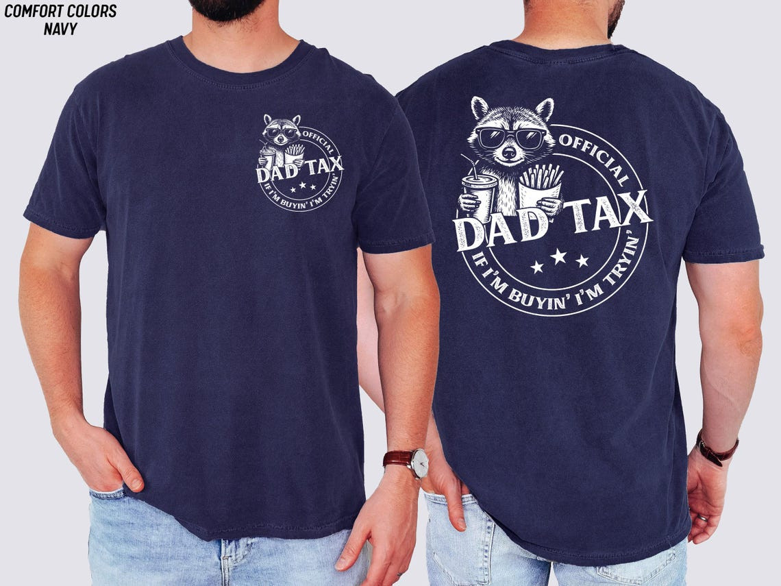 Funny Dad Tax Raccoon Shirt Front Back Print Father’s Day Gift From Kids Men Tee