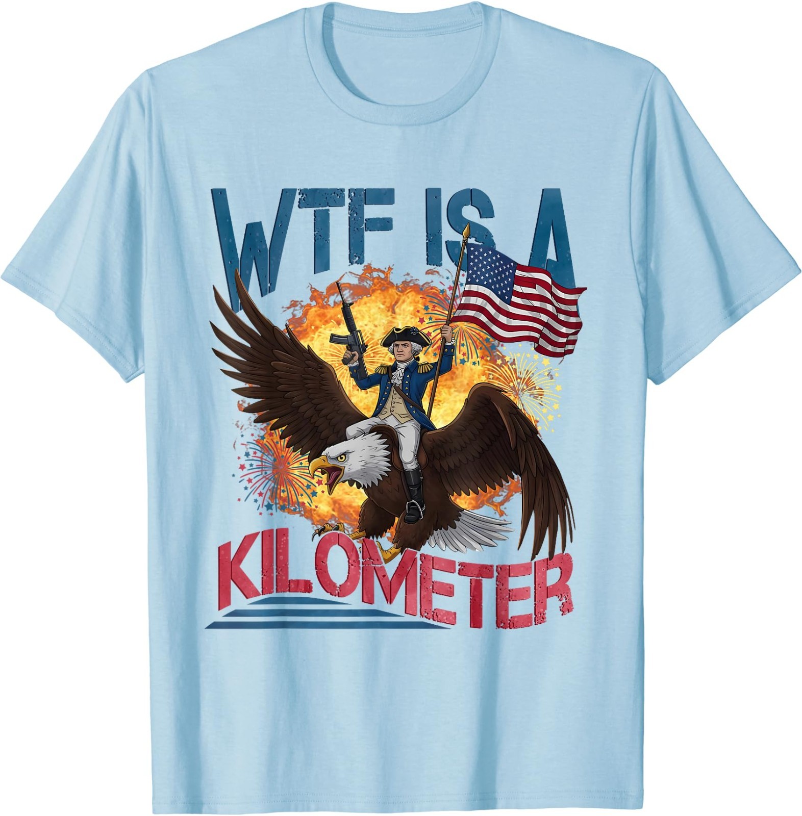 WTF is A Kilometer Funny 4th of July Founding Father T-Shirt