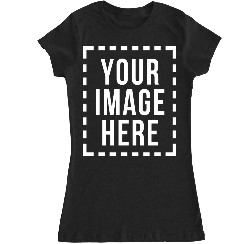 CUSTOMIZED SHIRTS – PUT YOUR IMAGE PHOTO ON A SHIRT PERSONALIZED WOMENS T SHIRT