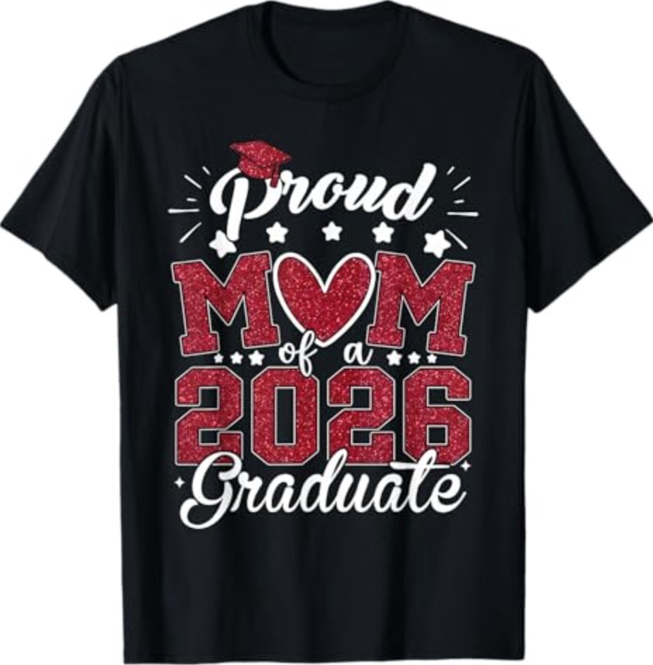 Proud Mom of A 2026 Graduate Senior Class of 2026 Graduation T-Shirt