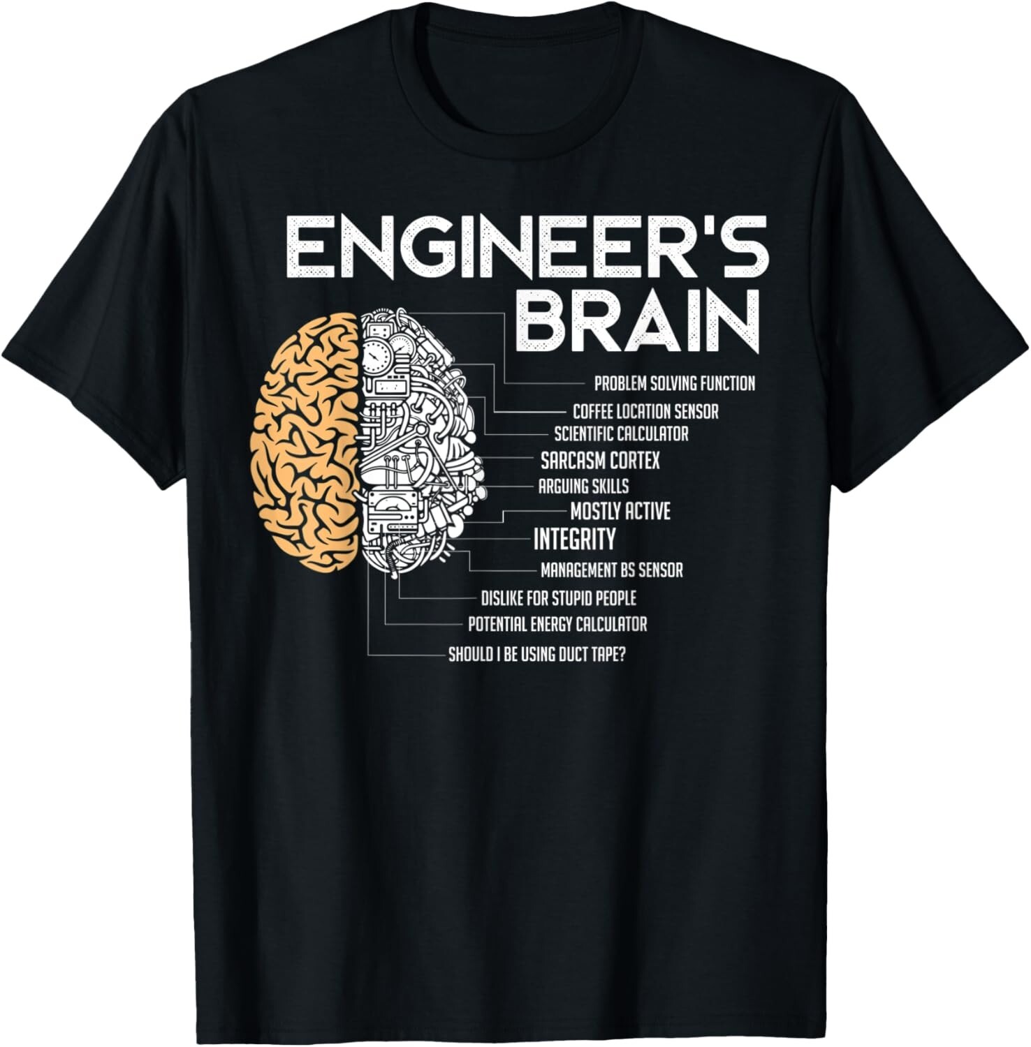 Engineer – Engineers Brain – Funny Engineering Tee Gift Unisex T-Shirt