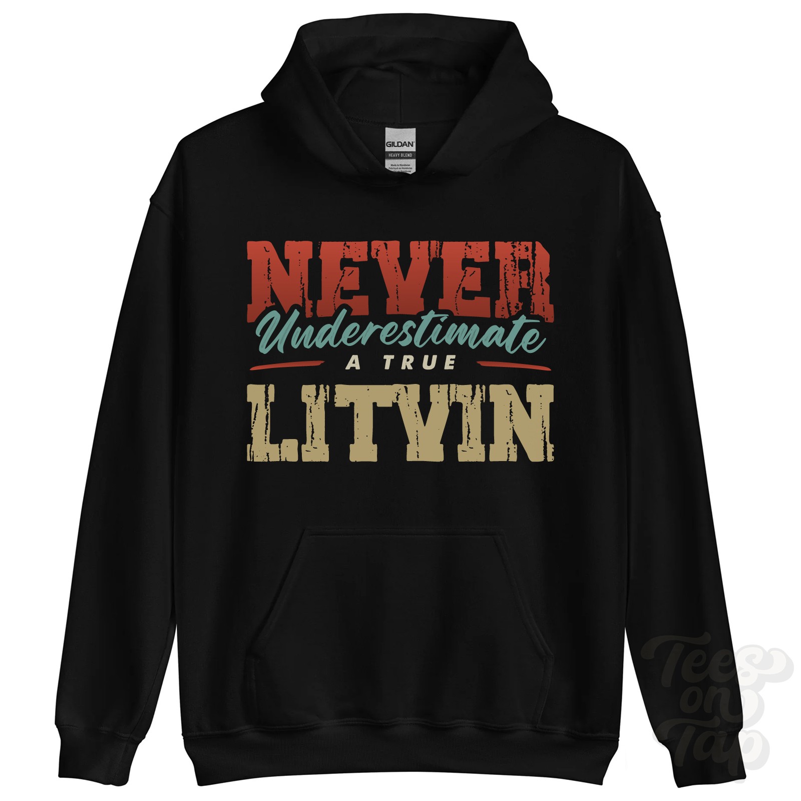NEVER UNDERESTIMATE A TRUE LITVIN HOODIE – Wear Your Name Proudly