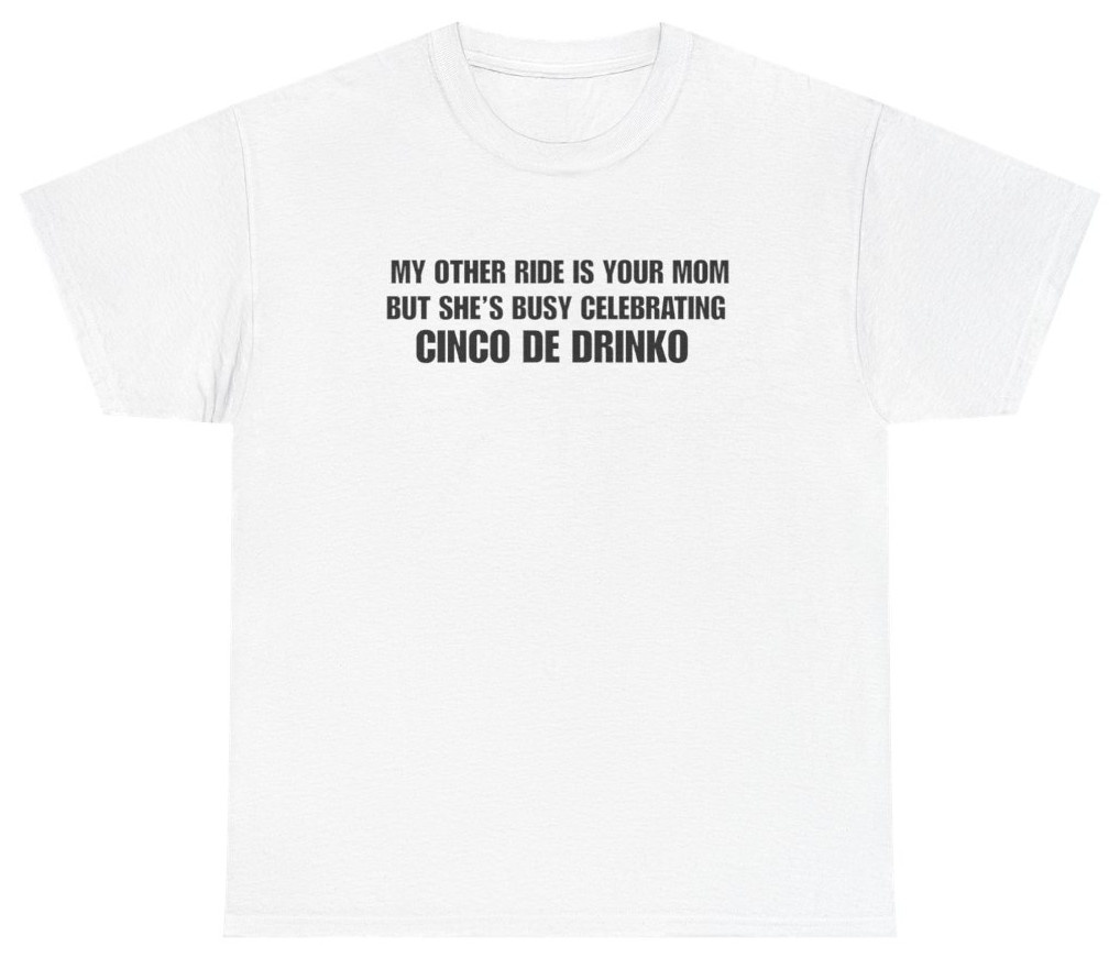 Funny Cinco De Drinko Mom Tee | Unethical Threads