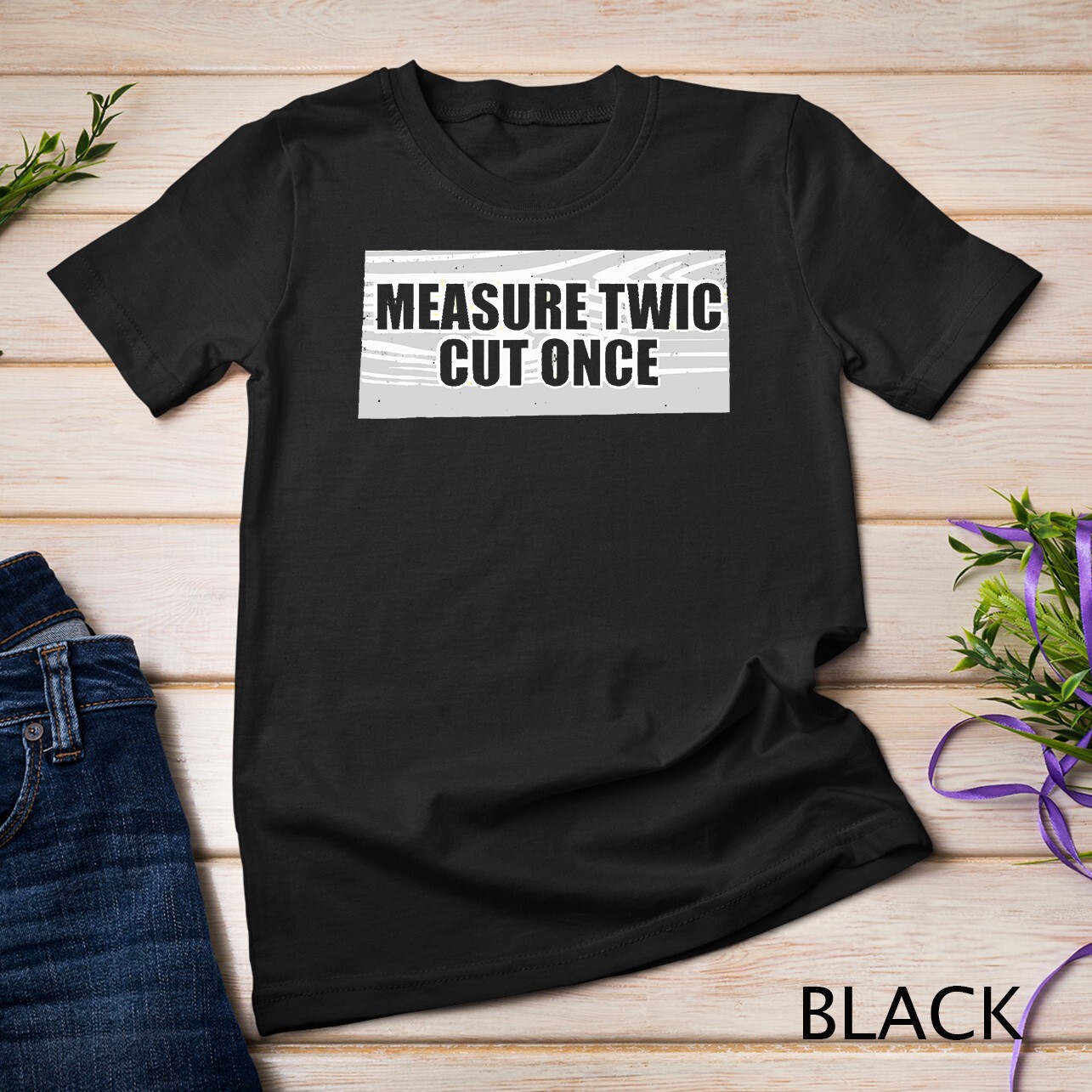 Funny Woodworking Contractor T-Shirt Men Woodworker Gift Unisex T-shirt