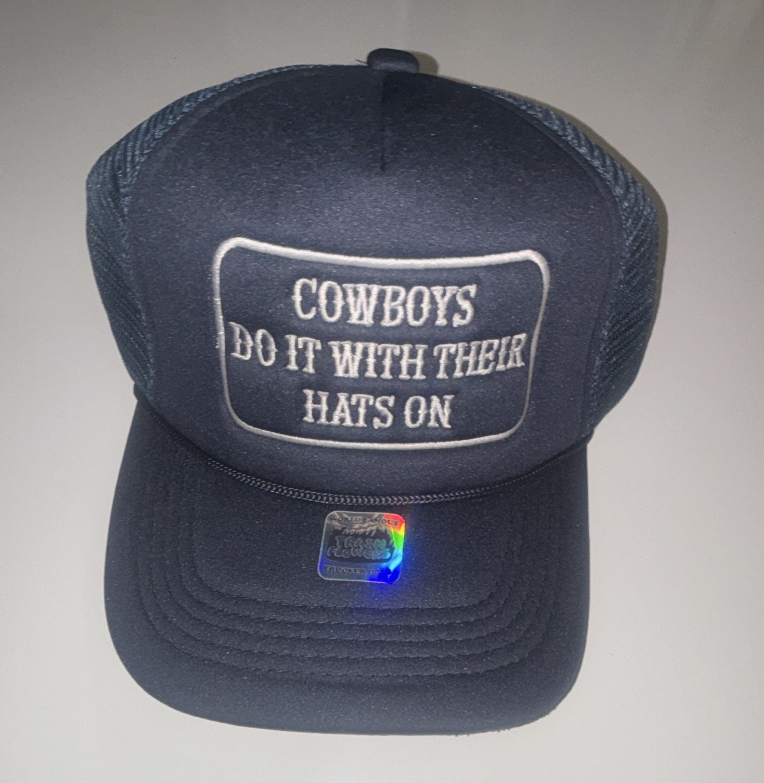 Black Mesh Back Trucker Hat Patch “Cowboys Do It With Their Hats On” One Size