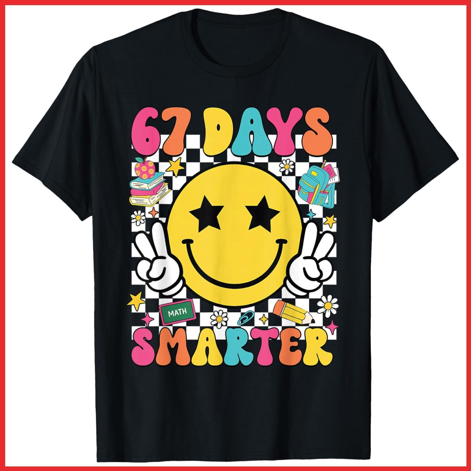 67th Day Of School 67 Days Smarter Black Cotton T-Shirt S-5XL