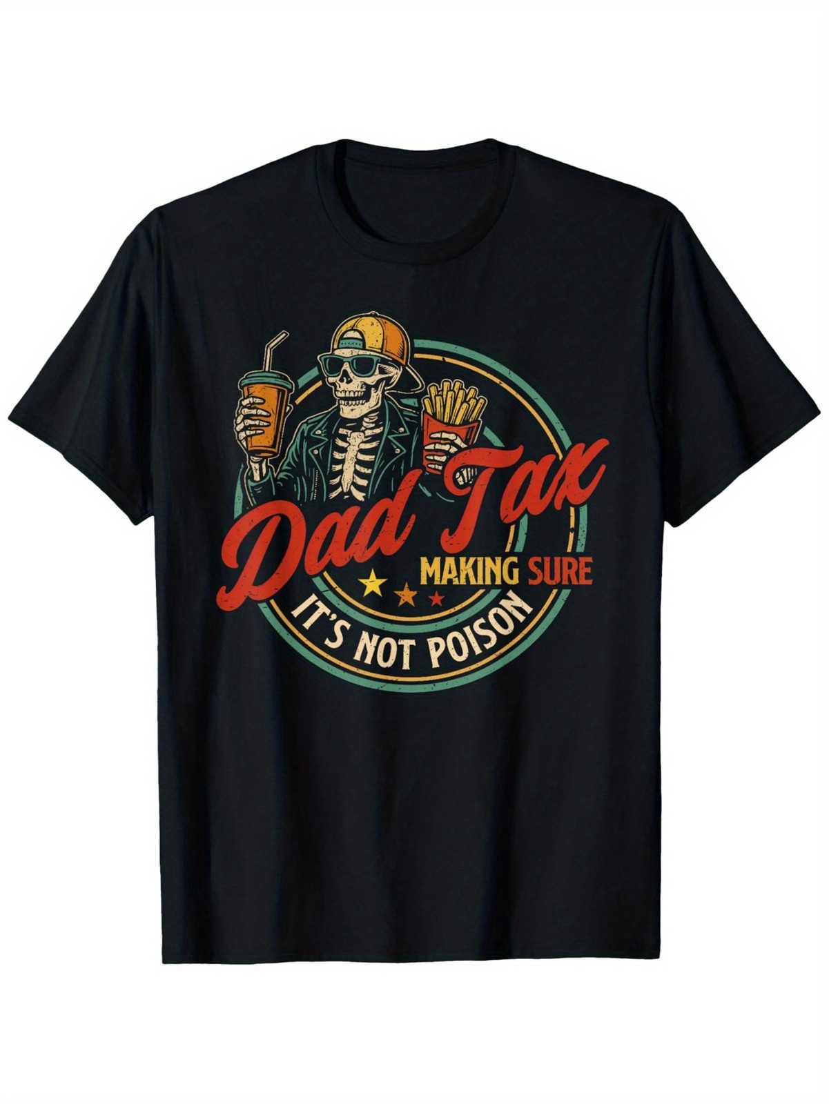 Dad Tax Making Sure It’s Not Poison T-Shirt | Funny Skeleton Father’s Day Tee