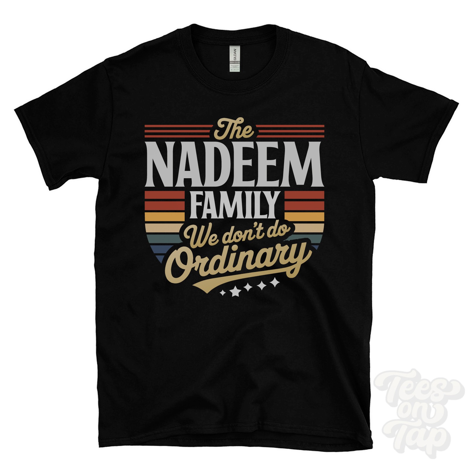 THE NADEEM FAMILY WE DON’T DO ORDINARY T-SHIRT surname crest clan name dad gift