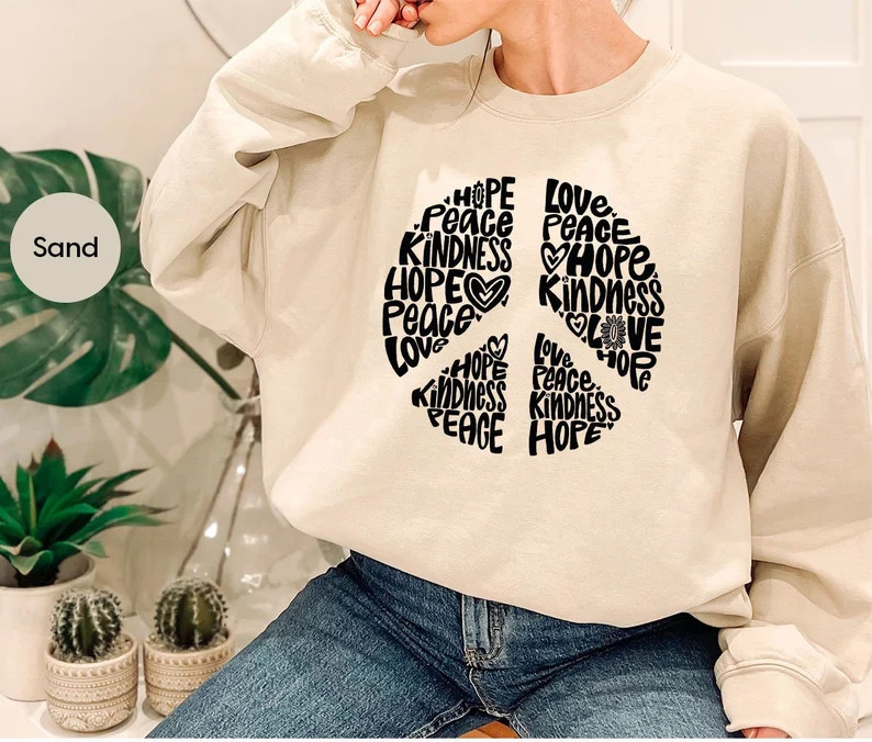 Inspirational Peace Sign Sweatshirt Long Sleeve Unisex Adult