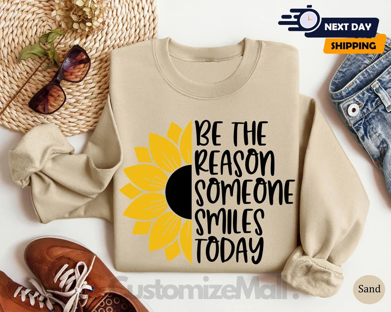 Be The Reason Someone Smiles Today Comfort Tee Inspirational Positive