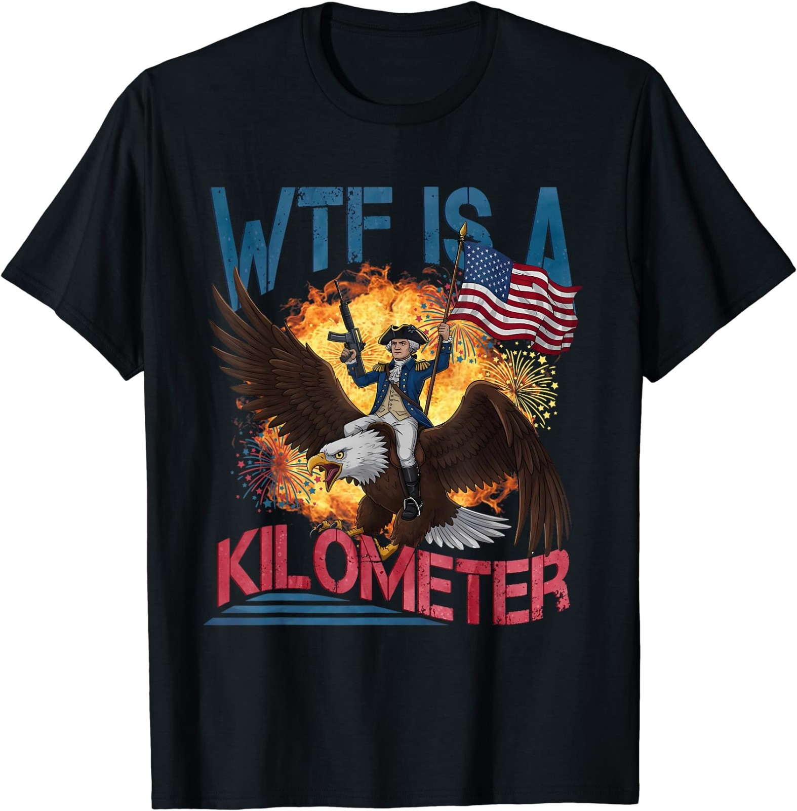 WTF is A Kilometer Funny 4th of July Founding Father T-Shirt
