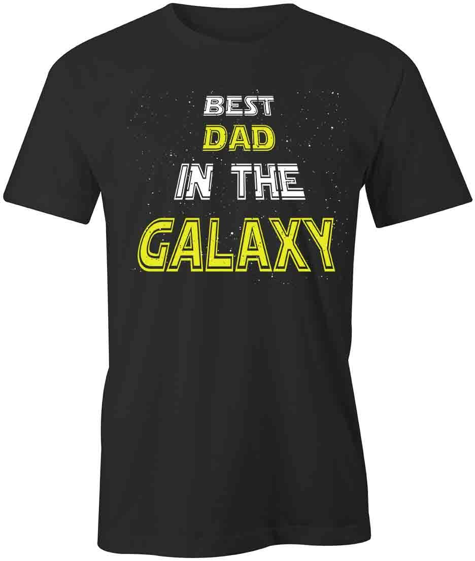 BEST DAD IN THE GALAXY TShirt Tee Short-Sleeved Cotton CLOTHING S1BSA453