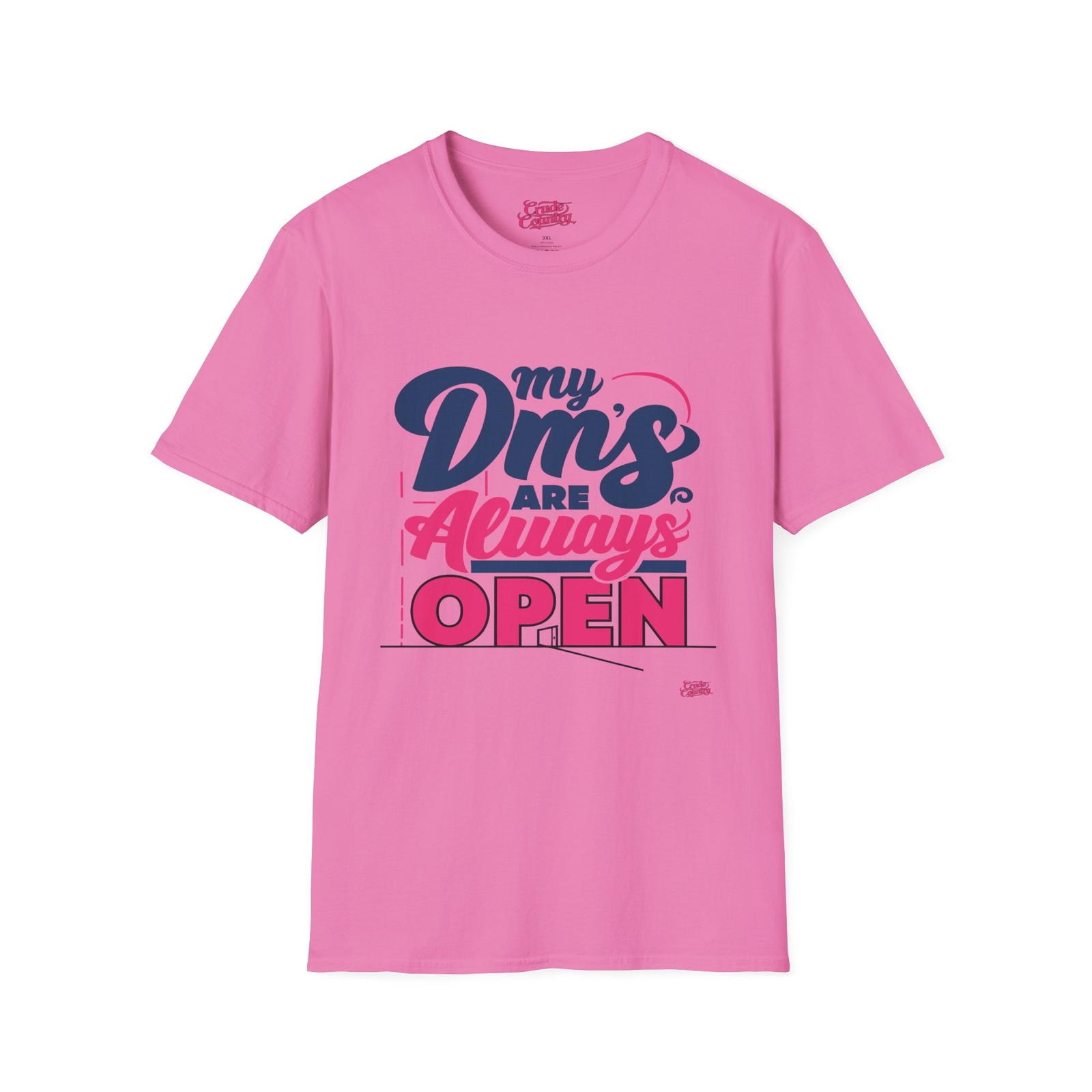 My DMs Are Always Open – Gildan Unisex Soft-style T-Shirt