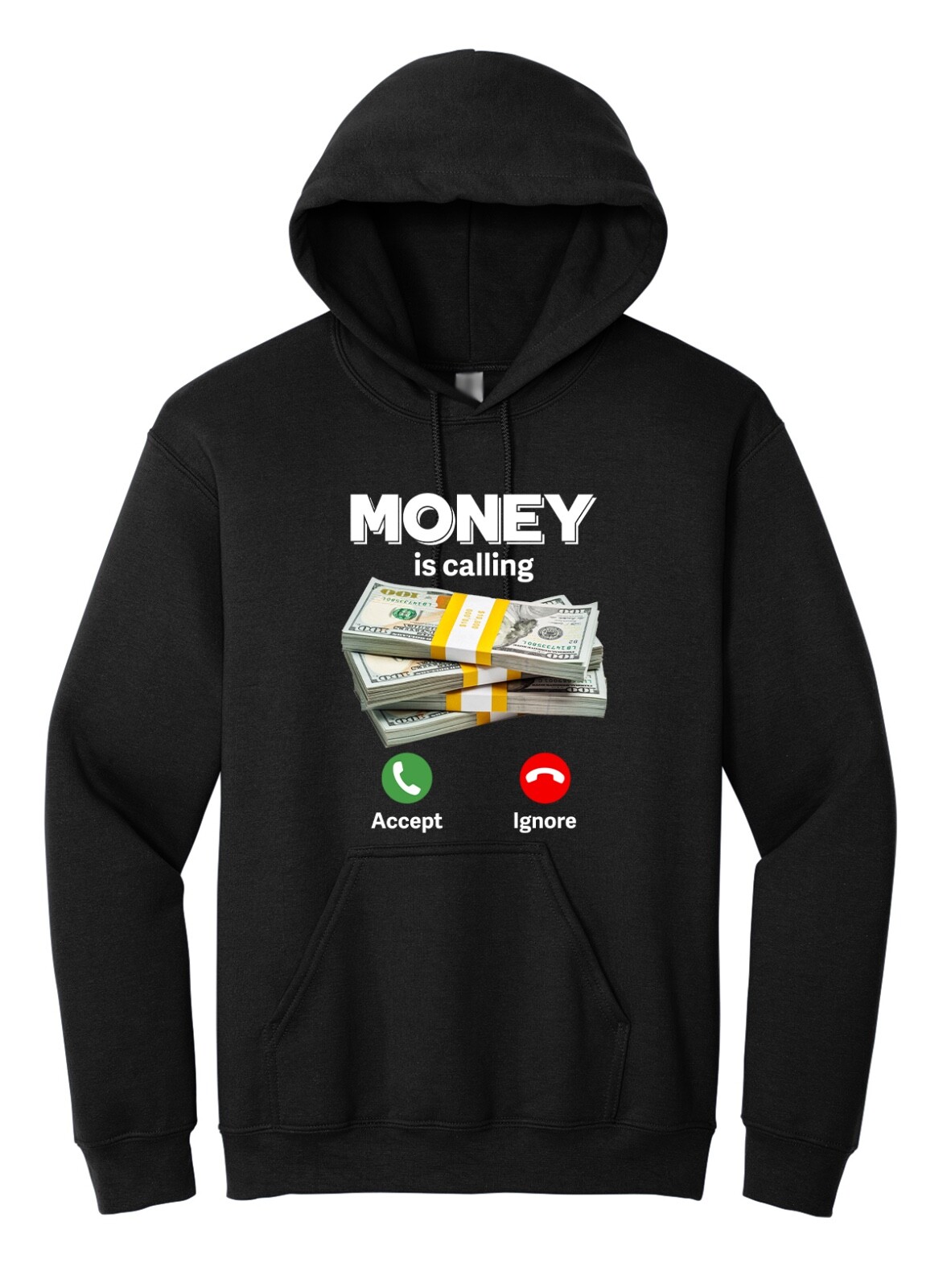 Money is Calling Black Hoodie Sweatshirt Funny Novelty Apparel