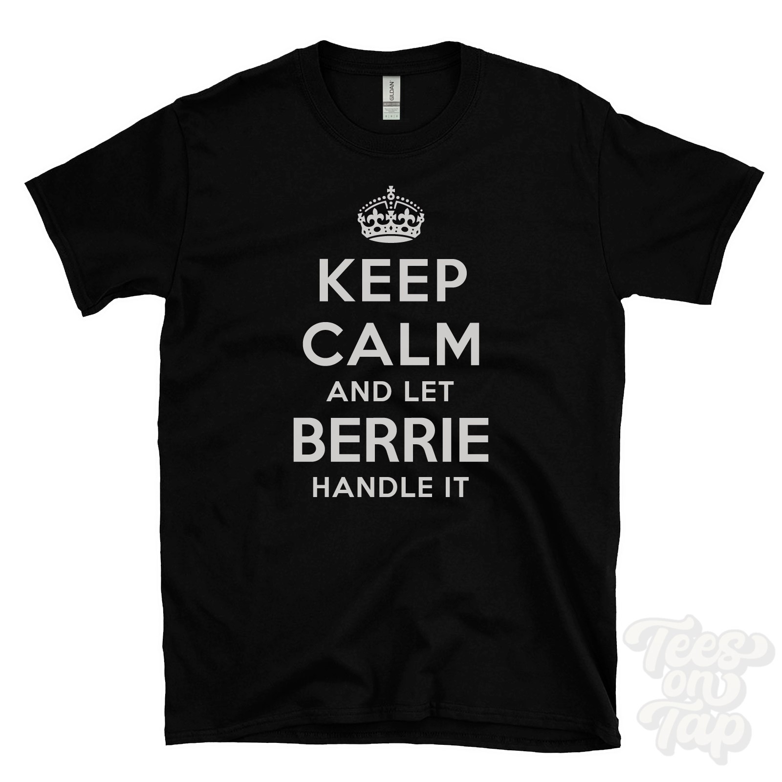 KEEP CALM AND LET BERRIE HANDLE IT T-SHIRT mens/womens red/black funny gift idea