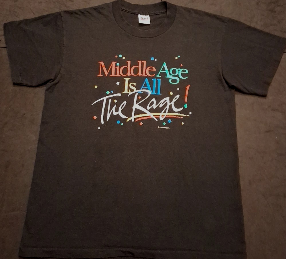 Vtg Lg Peacock Papers Middle Age Is All The Rage Spellout Single Stitch T Shirt