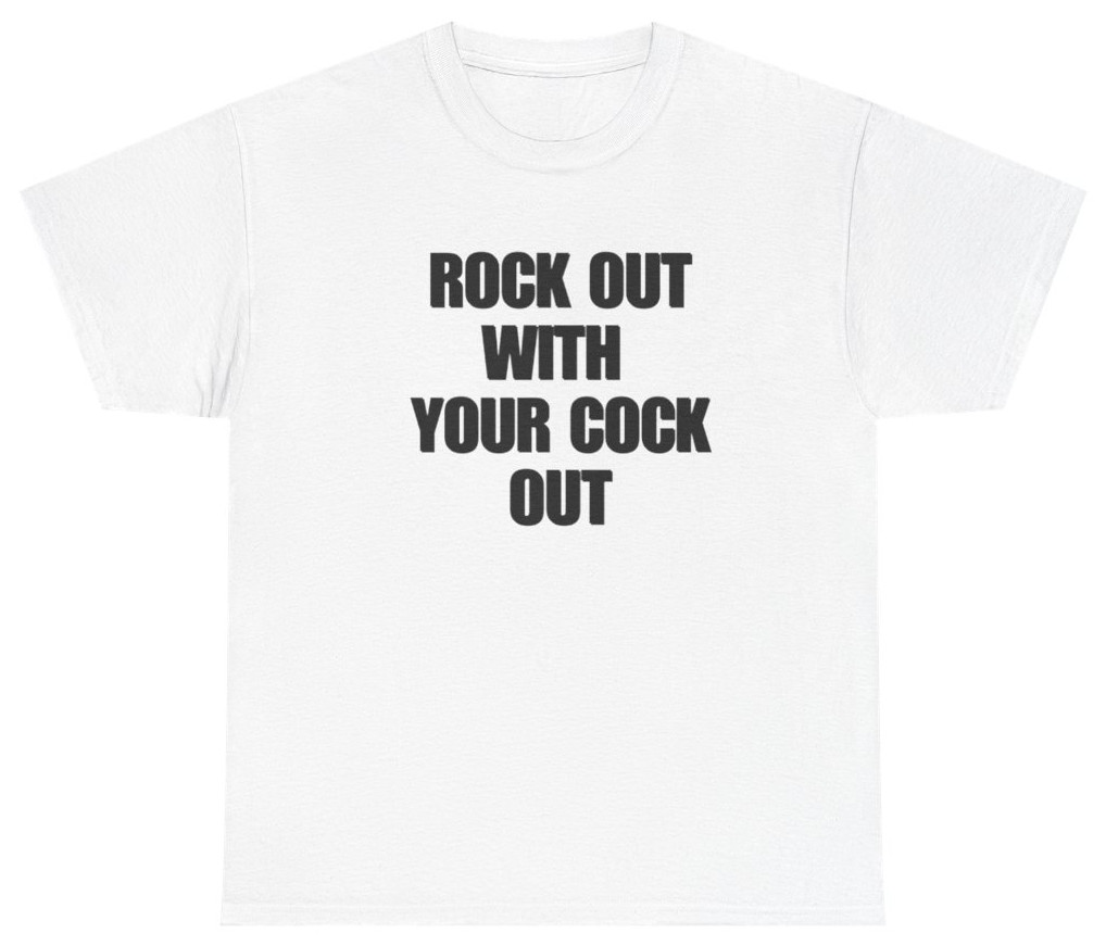 Rock Out With Your C*ck Out Tee | Unethical Threads