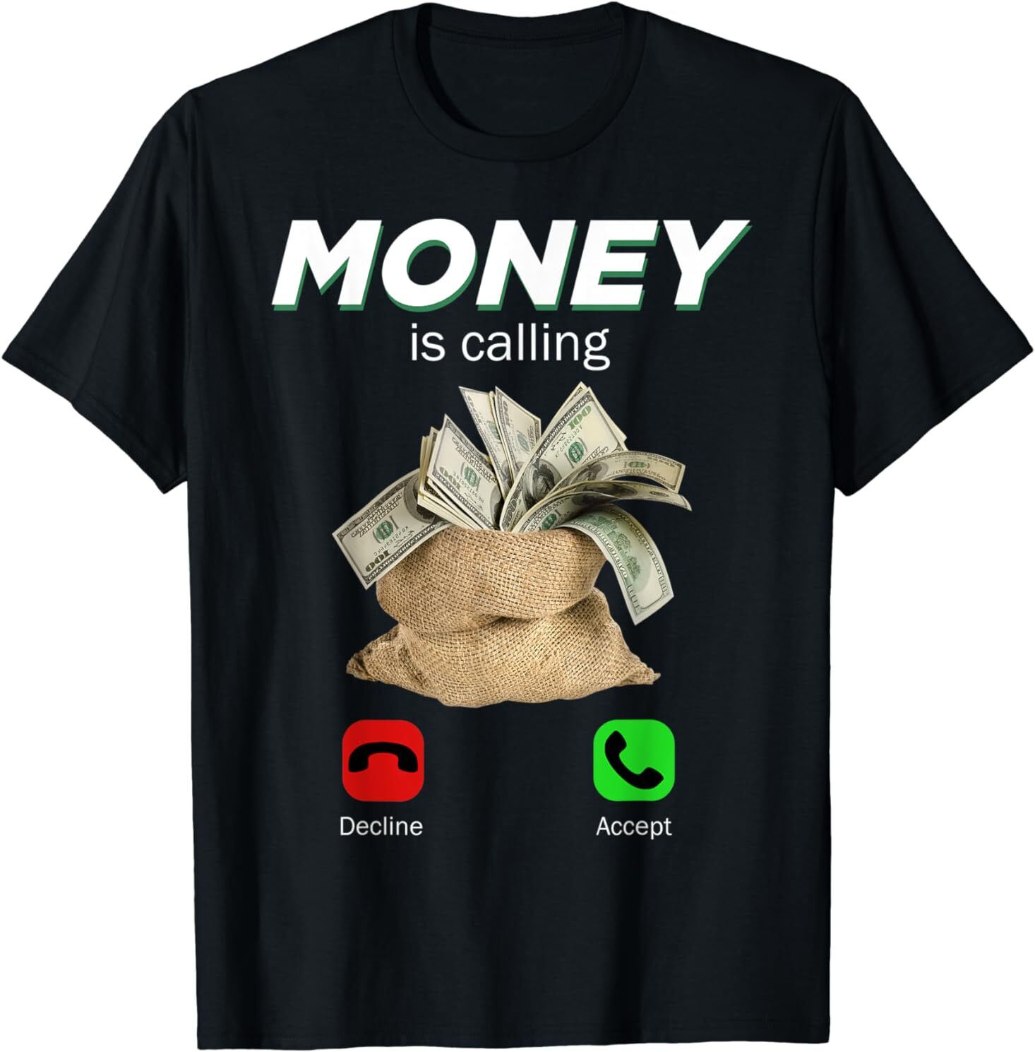 NEW LIMITED Money Be Calling Cash Funny Business Gift Idea T-Shirt S-3XL
