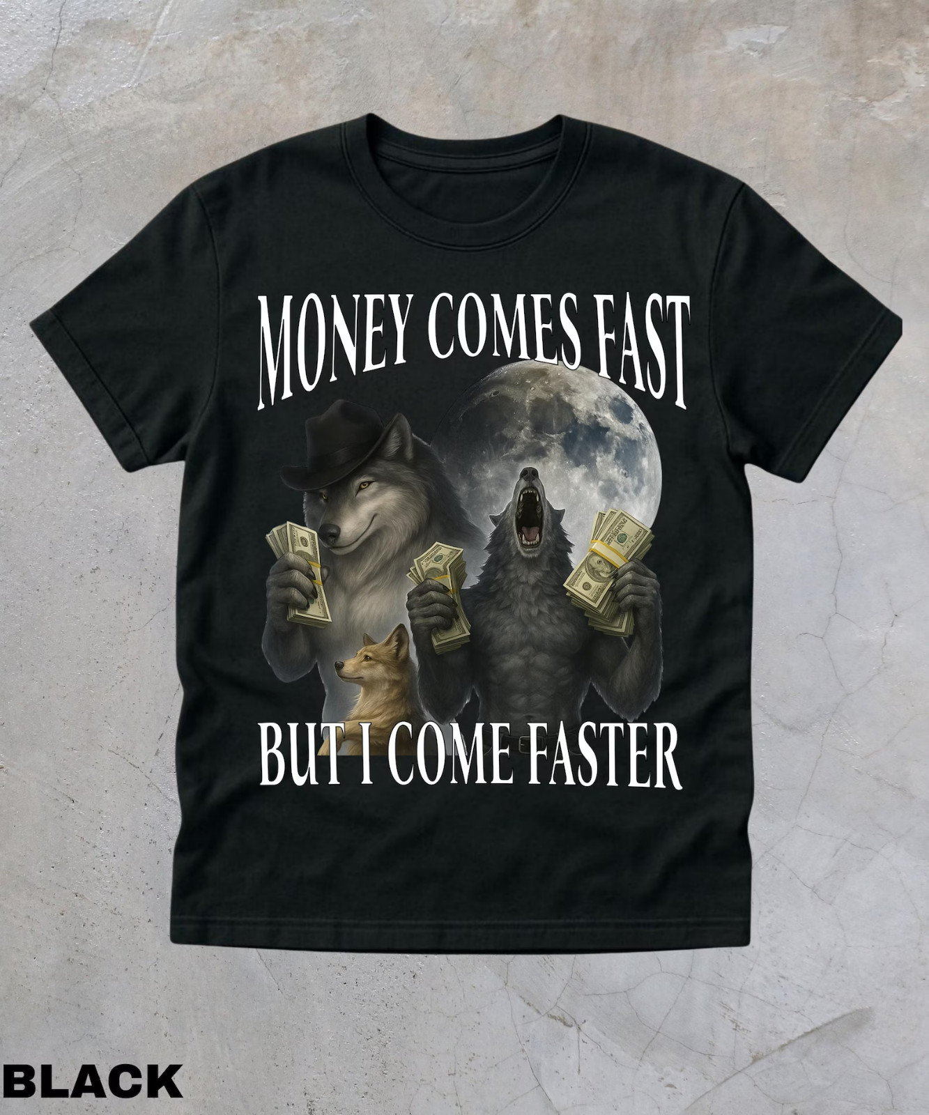 Money Comes Fast But I Come Faster T-Shirt,Cringe Werewolf Meme Shirt,Edgy Dark